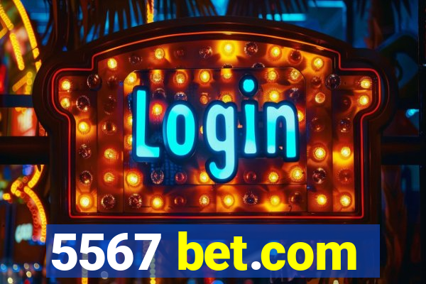5567 bet.com